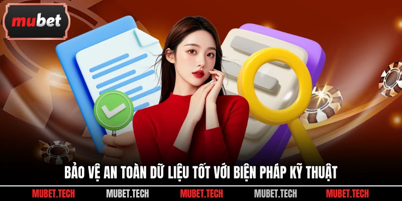 Bảo vệ an toàn dữ liệu tốt với biện pháp kỹ thuật