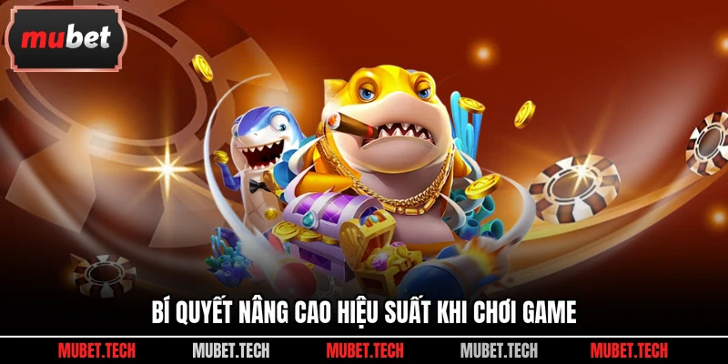Bí quyết nâng cao hiệu suất khi chơi game