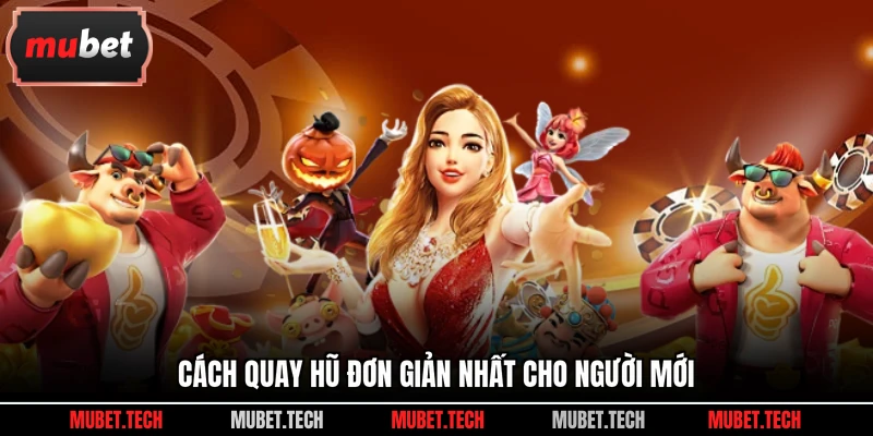 Cách quay hũ đơn giản nhất cho người mới