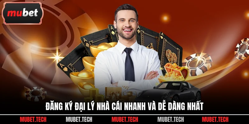 Đăng ký đại lý nhà cái nhanh và dễ dàng nhất