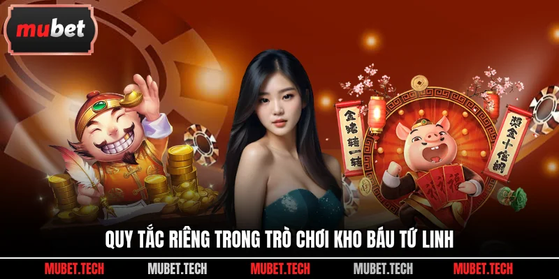 Quy tắc riêng trong trò chơi kho báu tứ linh