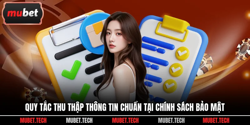 Quy tắc thu thập thông tin chuẩn tại chính sách bảo mật